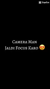 Cameraman Jaldi Focus Karo CapCut Template